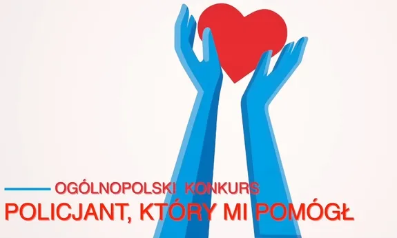 Zgłoś swojego kandydata do konkursu „Policjant, który mi pomógł”