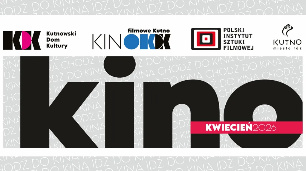 Repertuar Kina KDK na Kwiecień 2026